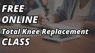 Total Knee Replacement Pre Surgery Online Class