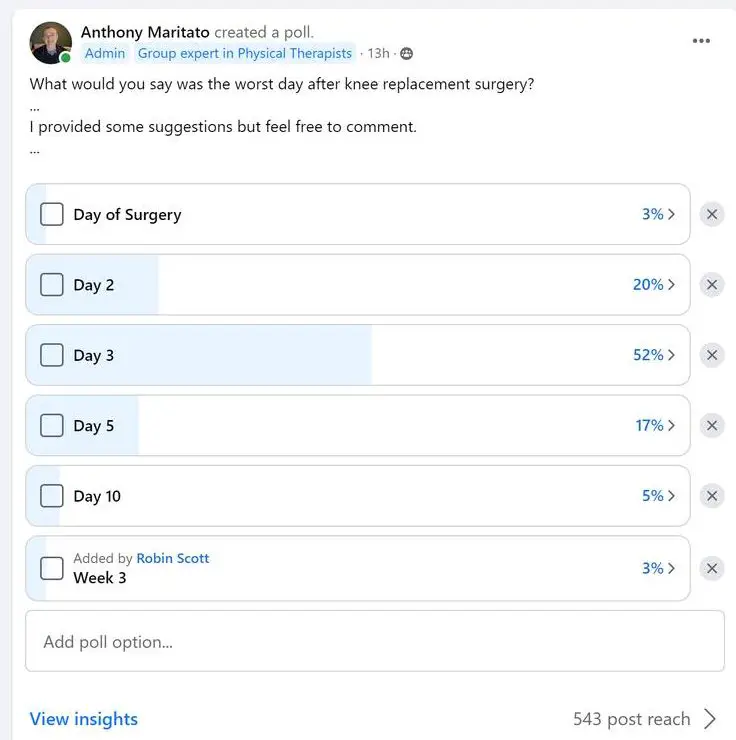 Facebook Poll Worst Day After Knee Replacement