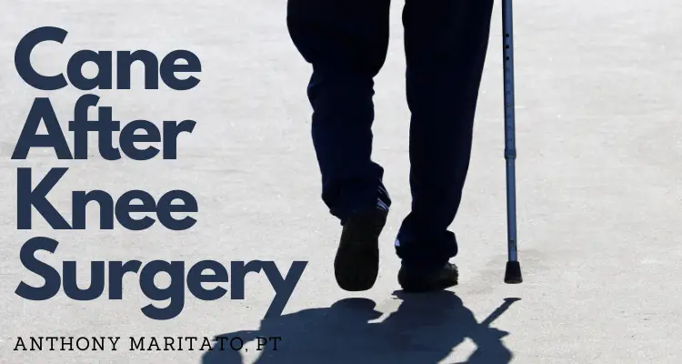 How to Use a Cane After Knee Surgery